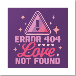Error 404 Love Not Found - Funny Anti Valentines Day Heart Posters and Art